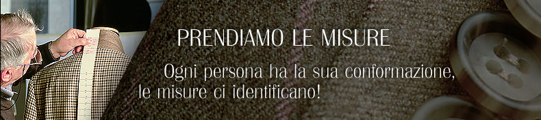 Abito su misura | LE MISURE DELL'ABITO | Ogni persona ha la sua conformazione, le misure ci identificano!